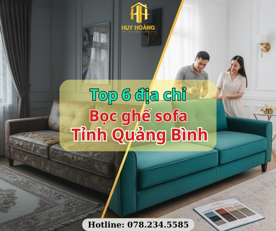 Bọc Sofa Uy Tín Tại Quảng Bình