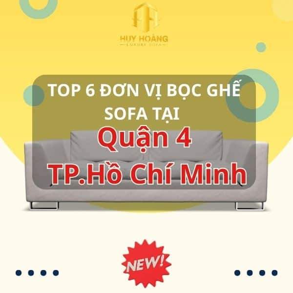 Địa chỉ bọc sofa Quận 4, thành phố Hồ Chí Minh